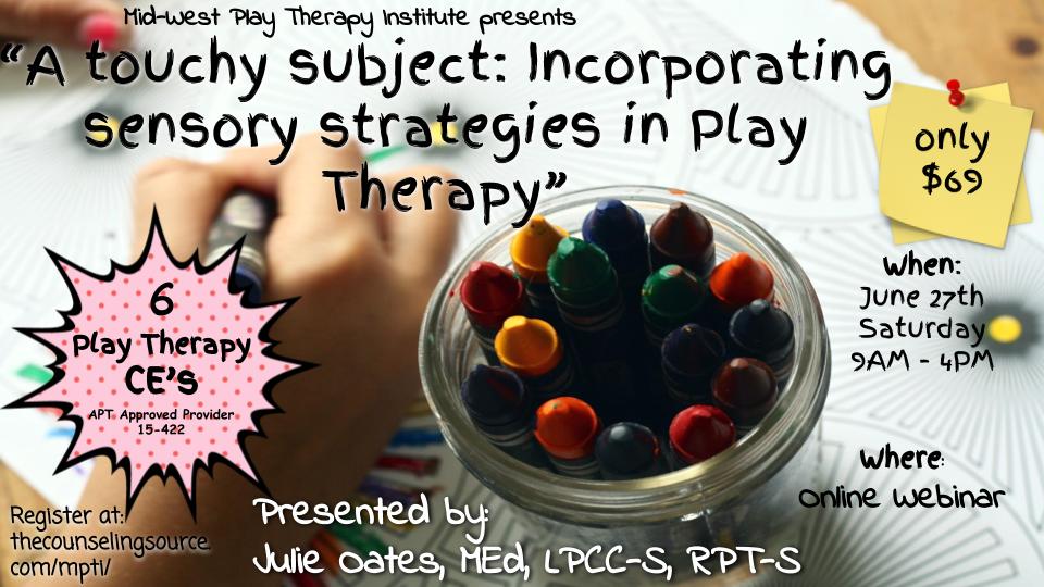 Incorporating Sensory Strategies In Play Therapy – The Counseling Source